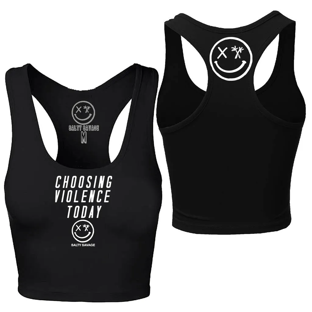 Ladies "Choosing Violence Today" Racerback Crop Tank | Micro