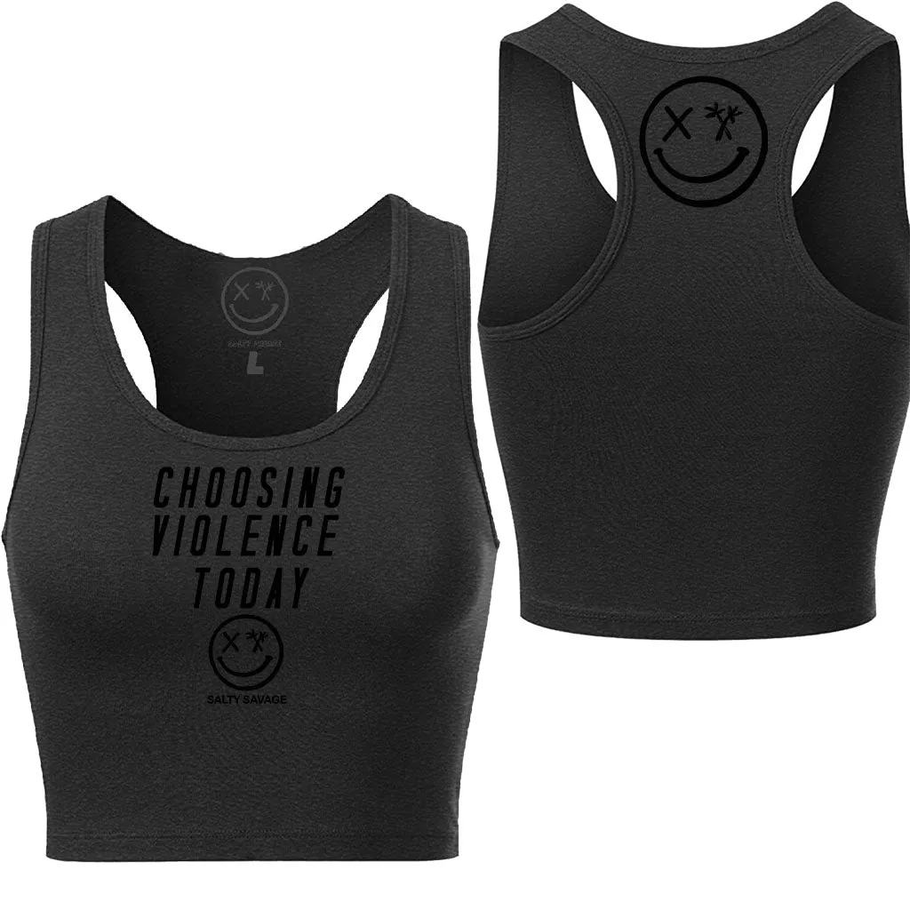 Ladies "Choosing Violence Today" Racerback Crop Tank | Micro